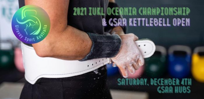 2021 IUKL Oceania Championship & GSAA Kettlebell Open